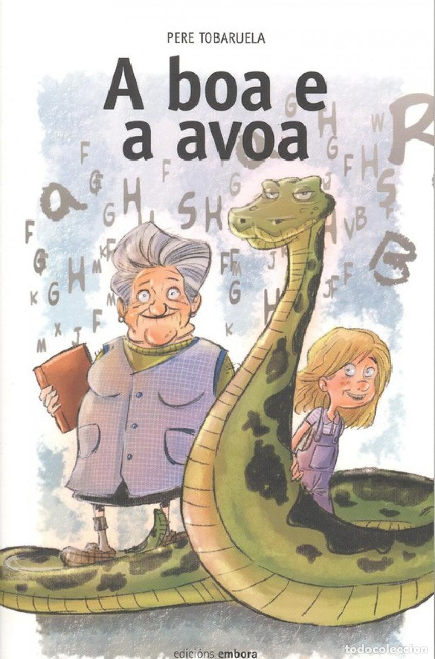 Libros: A BOA E A AVOA - Tobaruela, Pere - Foto 1
