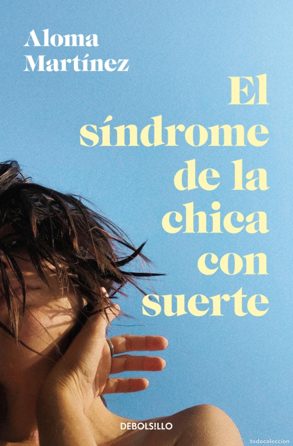 Libri: SINDROME DE LA CHICA CON SUERTE, EL - Mart&iacute;nez, Aloma