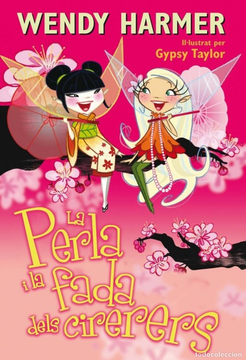 Libri: LA PERLA I LA FADA DELS CIRERERS (LA PERLA) - Harmer, Wendy