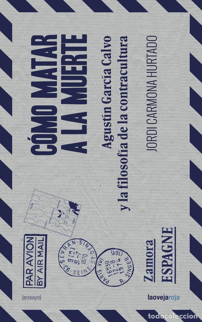 B&uuml;cher: COMO MATAR A LA MUERTE - CARMONA HURTADO,JORDI