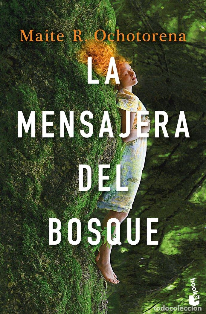 Libros: LA MENSAJERA DEL BOSQUE - R Ochotorena, Maite
