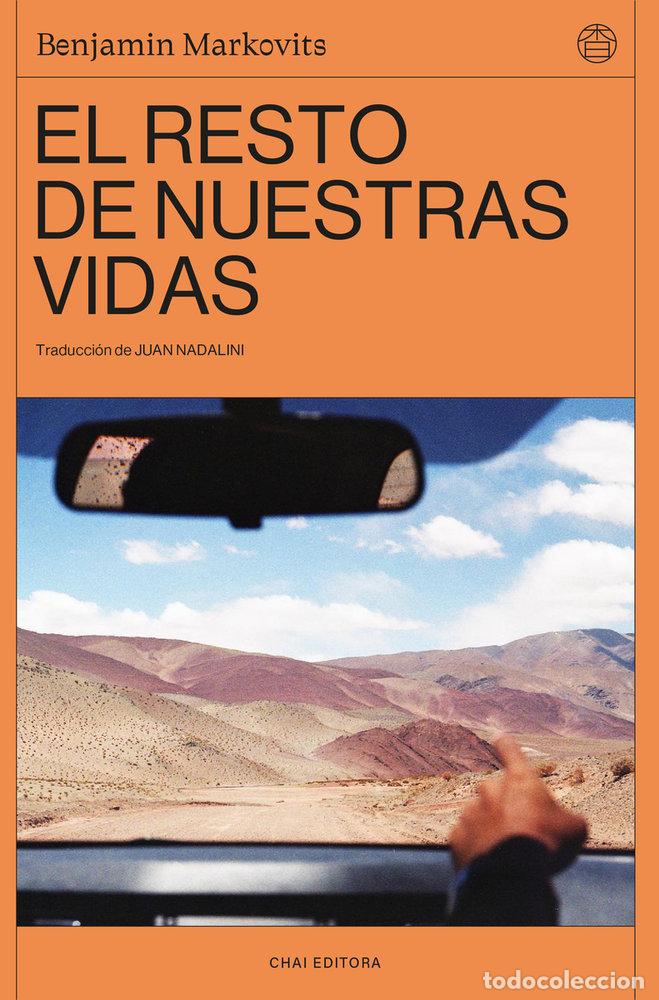 Libros: EL RESTO DE NUESTRAS VIDAS - Markovits, Benjamin - Foto 1