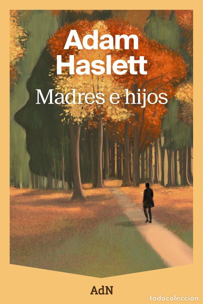 Libros: MADRES E HIJOS - Haslett, Adam - Foto 1