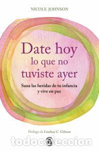 books: DATE HOY LO QUE NO TUVISTE AYER - JOHNSON, NICOLE