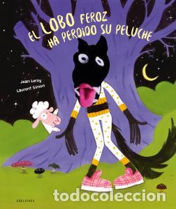 Libros: El lobo feroz ha perdido su peluche - Leroy, Jean