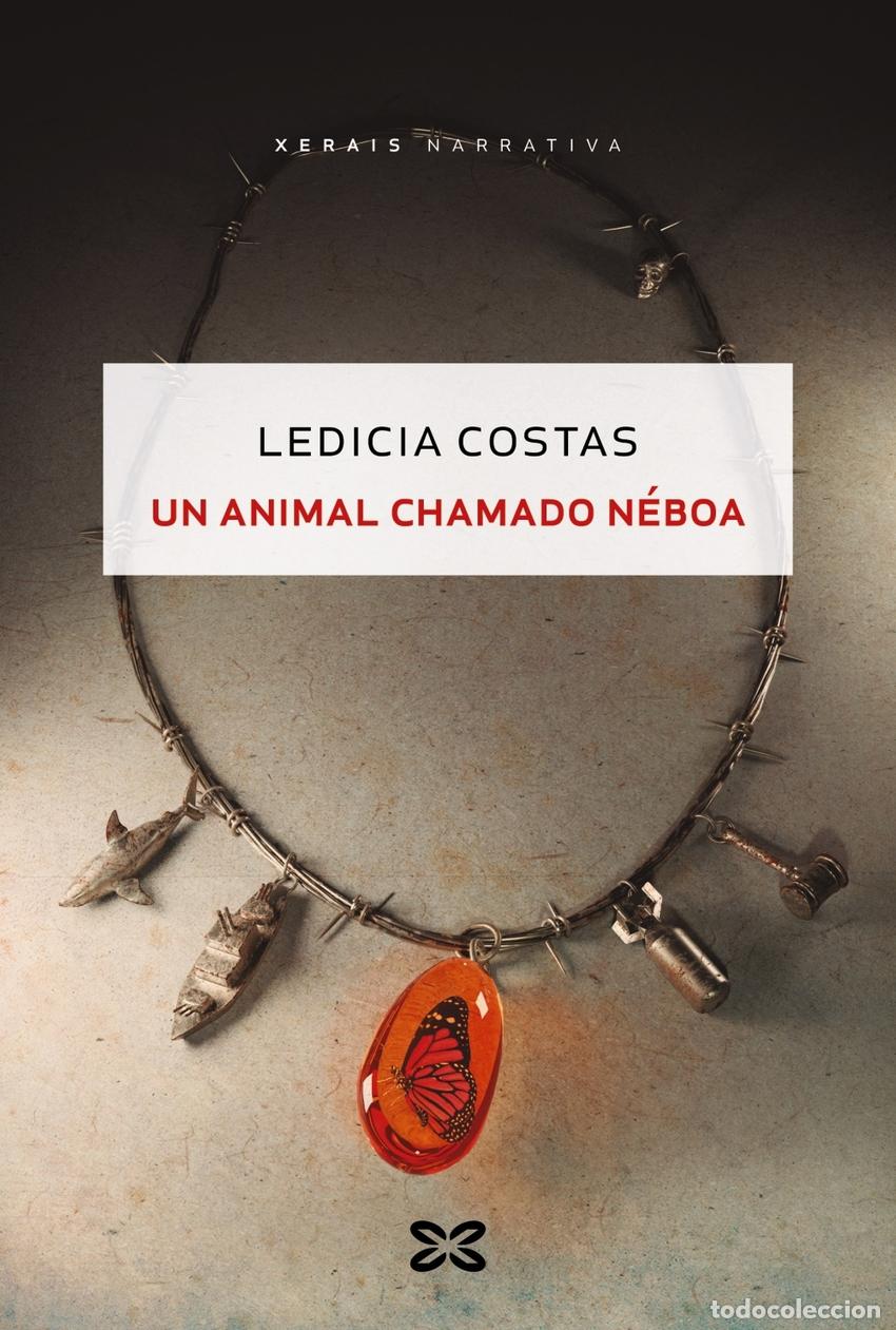 Libri: UN ANIMAL CHAMADO N&Eacute;BOA - Costas, Ledicia