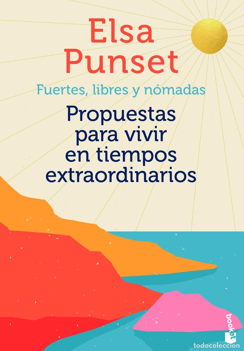 Libros: FUERTES, LIBRES Y N&Oacute;MADAS - Punset, Elsa - Foto 1