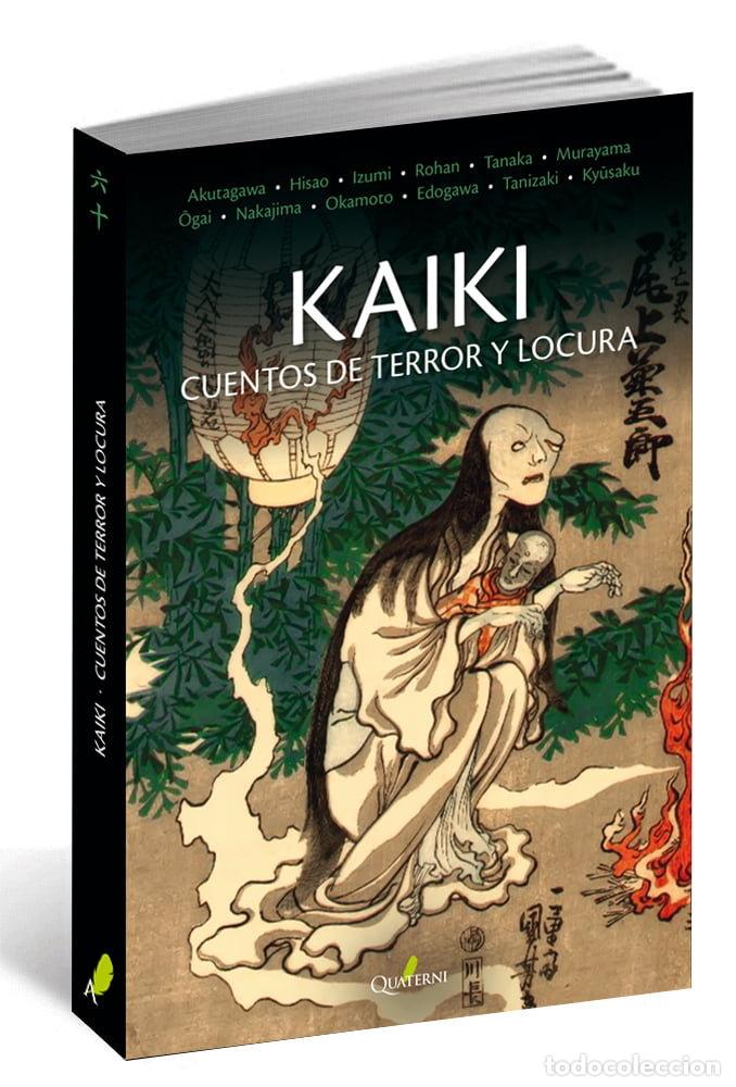 Libros: KAIKI CUENTOS DE TERROR Y LOCURA - AKUTAGAWA/EDOGAWA