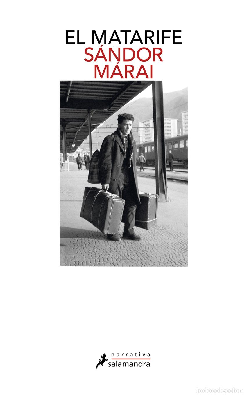 Libros: EL MATARIFE - M&aacute;rai, S&aacute;ndor - Foto 1