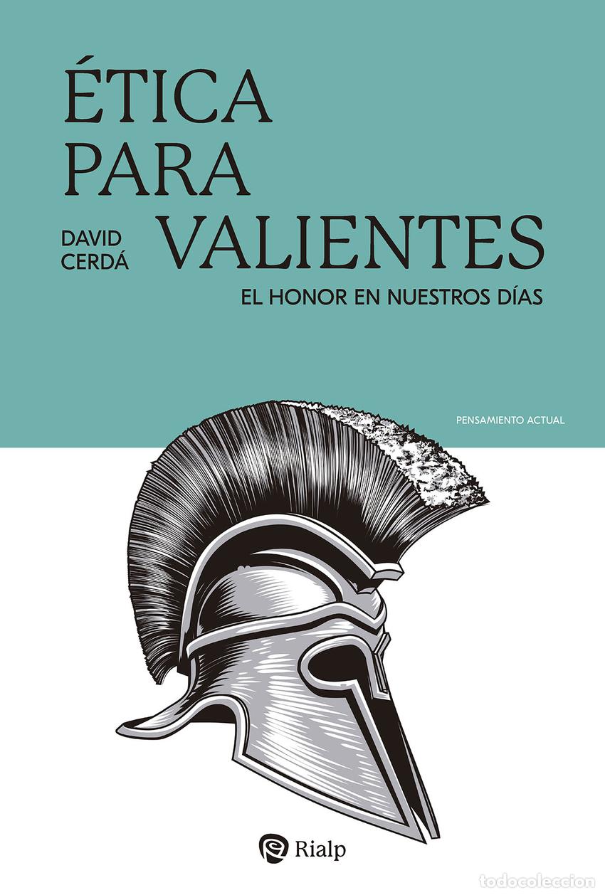 Libri: &Eacute;TICA PARA VALIENTES - Cerd&aacute; Garc&iacute;a, David