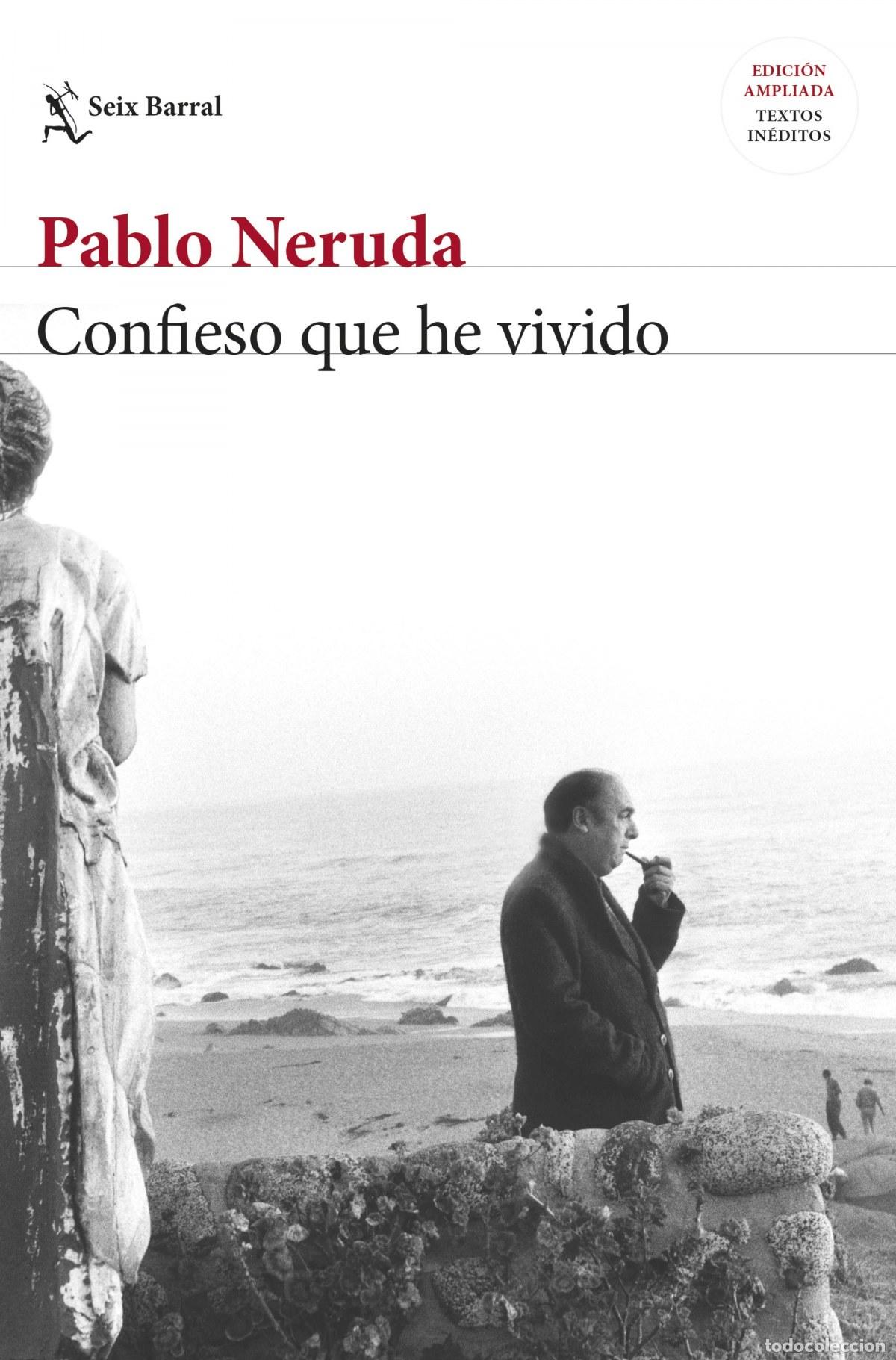 Libros: CONFIESO QUE HE VIVIDO - Neruda, Pablo