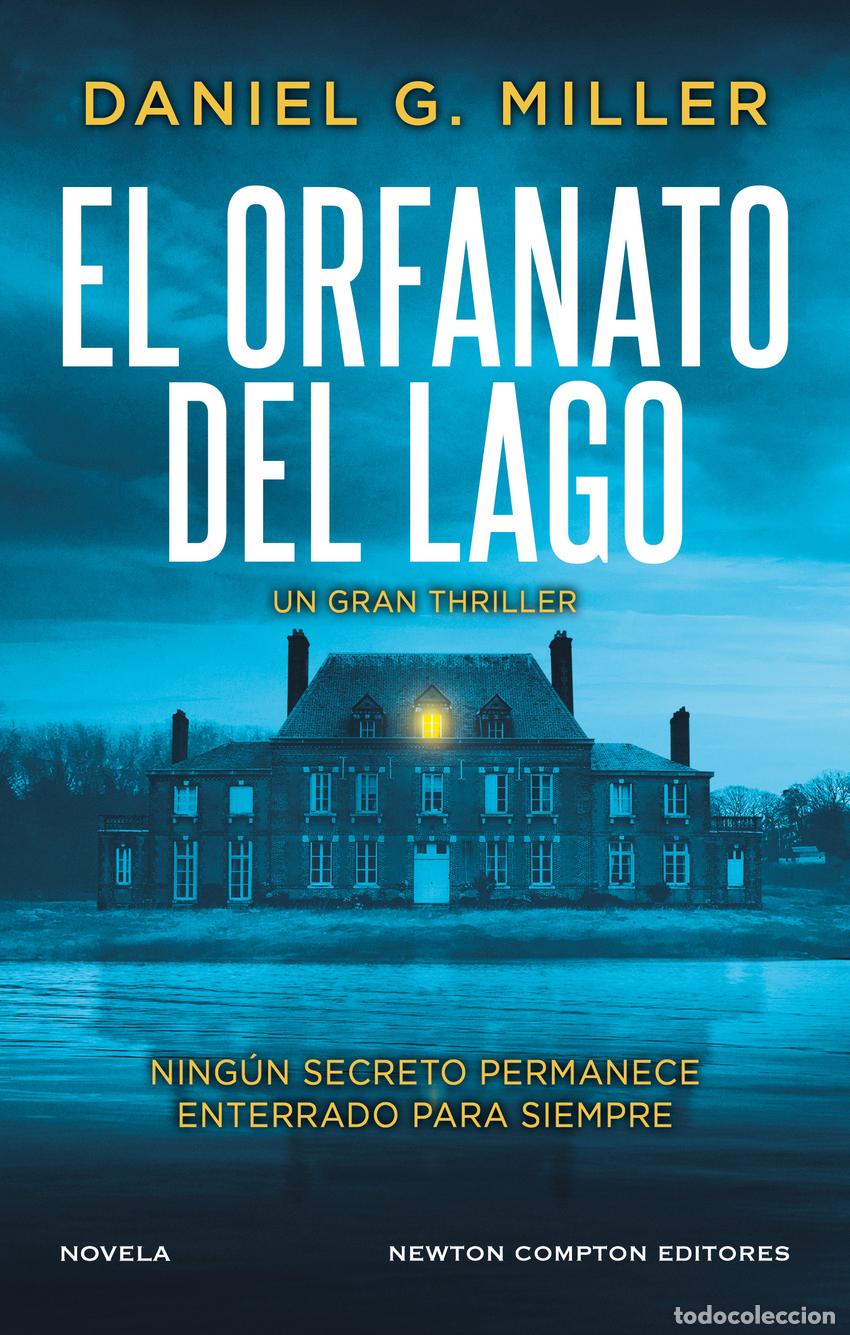 Libros: EL ORFANATO DEL LAGO - Miller, Daniel G