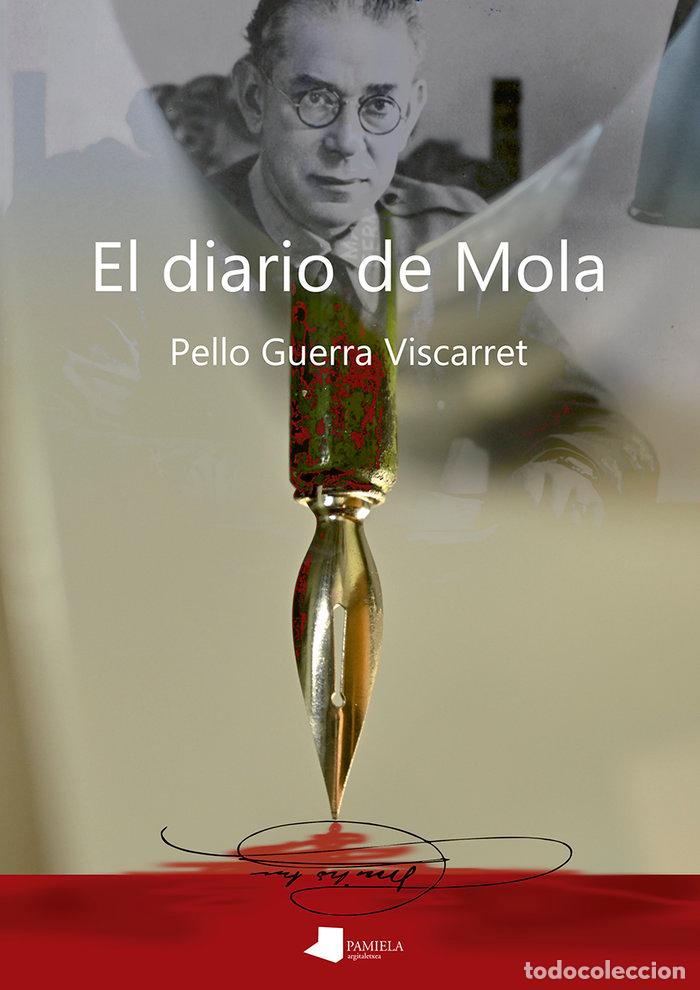 Libros: EL DIARIO DE MOLA - Guerra Viscarret, Pello