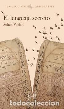 Libros: EL LENGUAJE SECRETO - Walad, Sultan - Foto 1