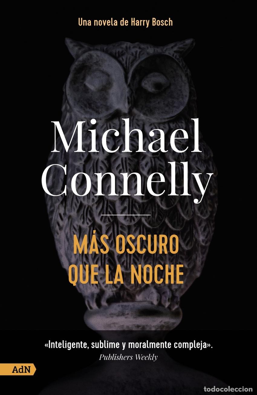 Libri: M&Aacute;S OSCURO QUE LA NOCHE [ADN] - Connelly, Michael