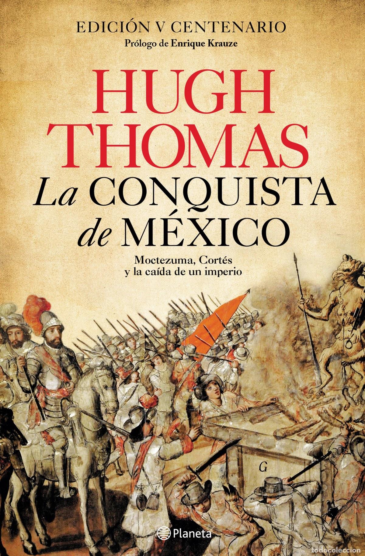 books: LA CONQUISTA DE M&Eacute;XICO - Thomas, Hugh