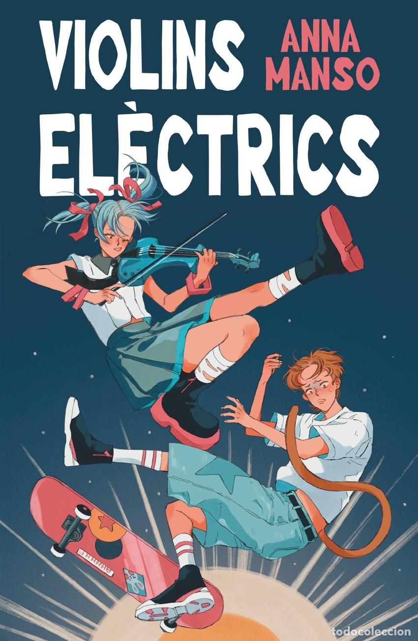 Libri: VIOLINS EL&Egrave;CTRICS - Manso Munn&eacute;, Anna
