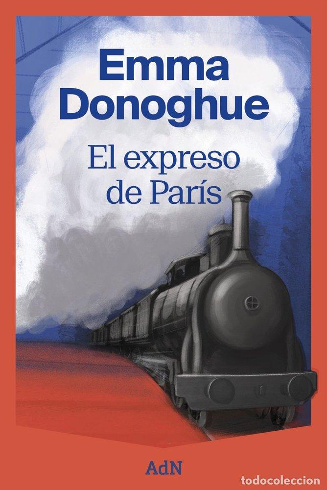Libri: EL EXPRESO DE PARIS - DONOGHUE, EMMA