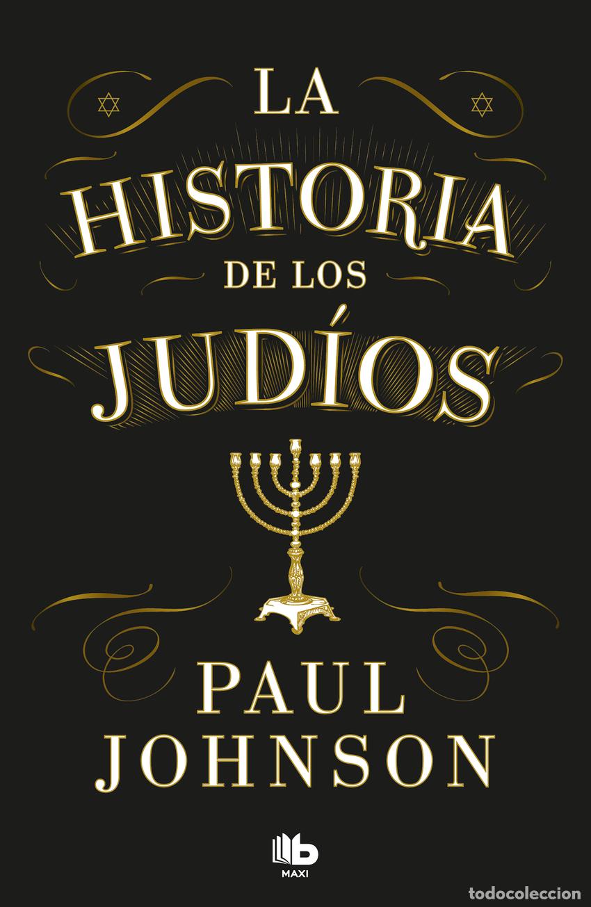 Libri: LA HISTORIA DE LOS JUD&Iacute;OS - Johnson, Paul