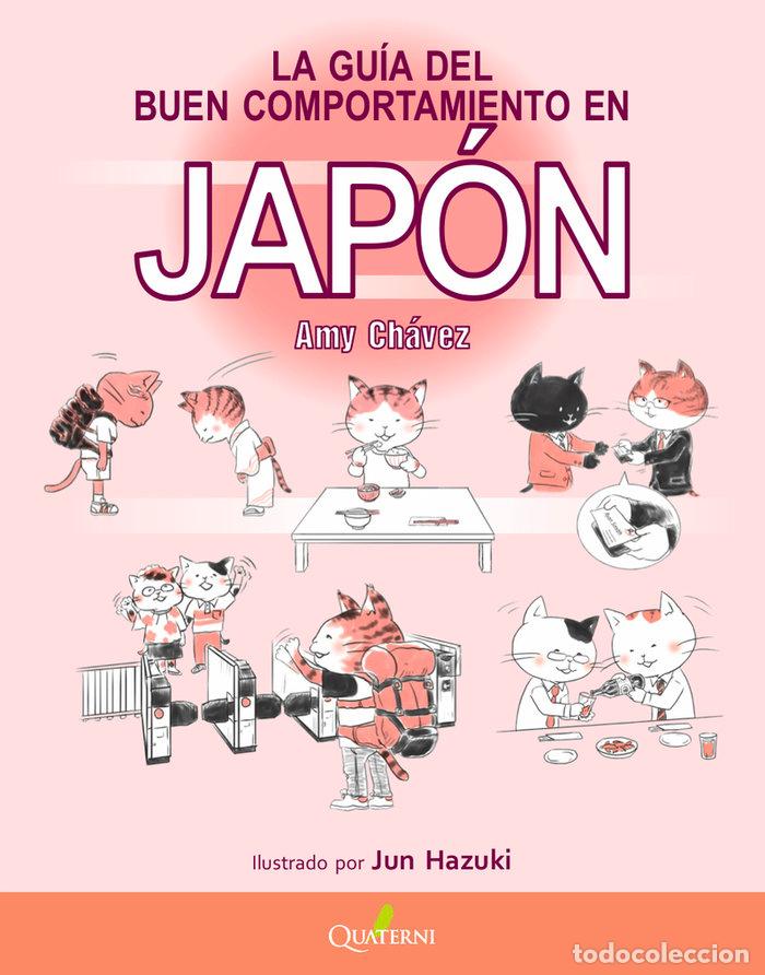 Libri: GUIA DEL BUEN COMPORTAMIENTO EN JAPON,LA - CHAVEZ,AMY