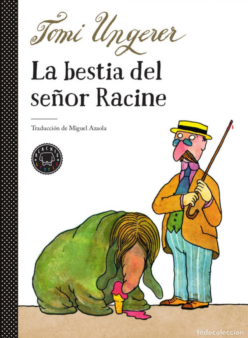 Libri: LA BESTIA DEL SE&Ntilde;OR RACINE - Ungerer, Tomi