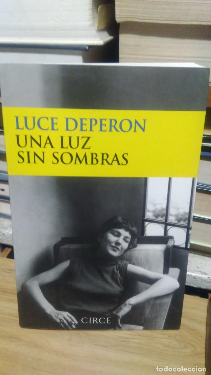 Libros: Una luz sin sombras Luce Deperon circe - Foto 1
