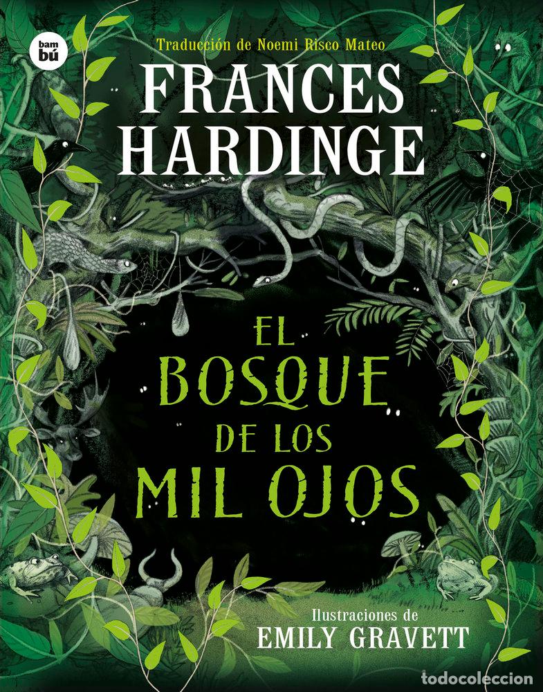 Libros: EL BOSQUE DE LOS MIL OJOS - Hardinge, Frances - Foto 1