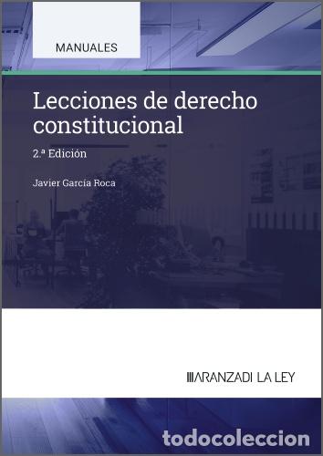 Libri: LECCIONES DE DERECHO CONSTITUCIONAL - Garc&iacute;a Roca, Javier