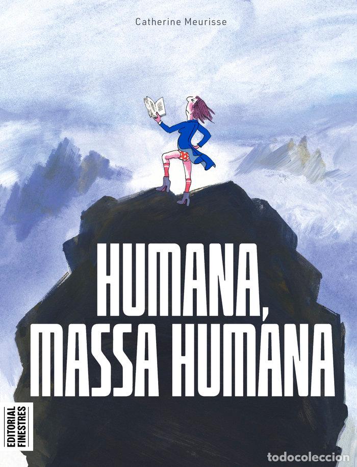 Libri: HUMANA MASSA HUMANA - MEURISSE, CATHERINE