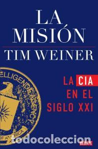 Libros: LA MISION - TIM WEINER - Foto 1