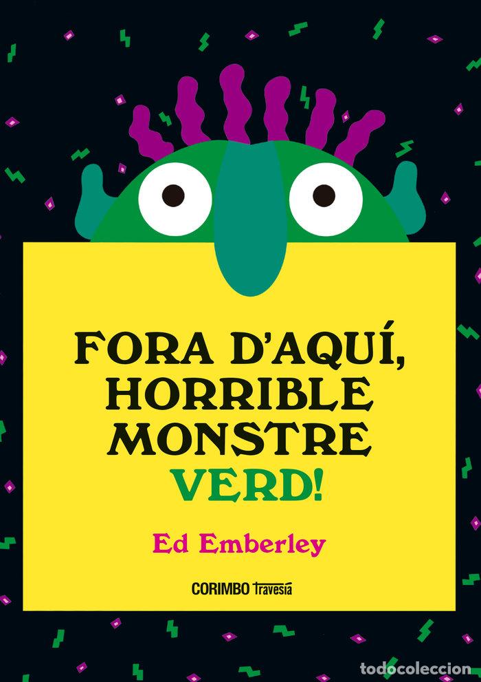 books: FORA DAQUI HORRIBLE MONSTRE VERD - EMBERLEY,ED