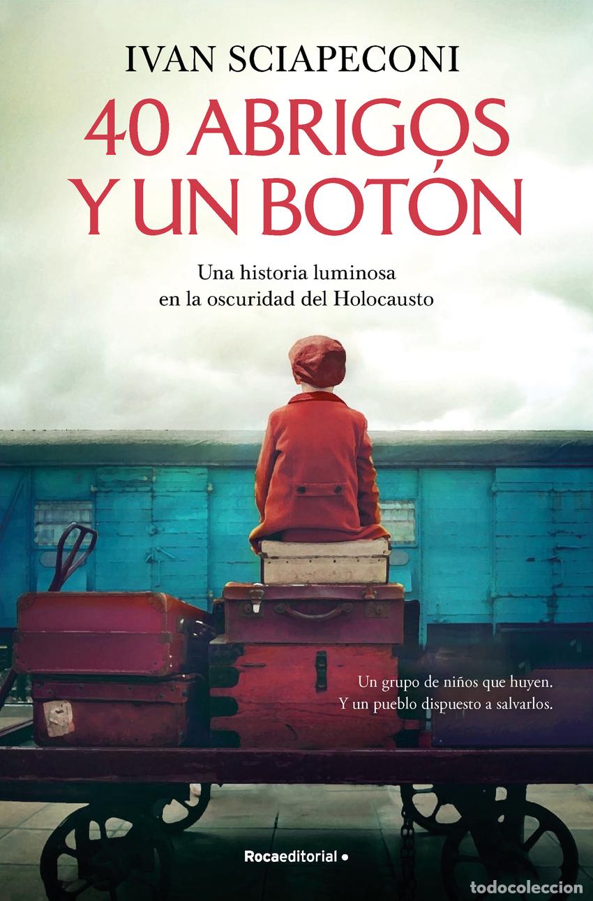 B&uuml;cher: 40 ABRIGOS Y UN BOT&Oacute;N - Sciapeconi, Ivan