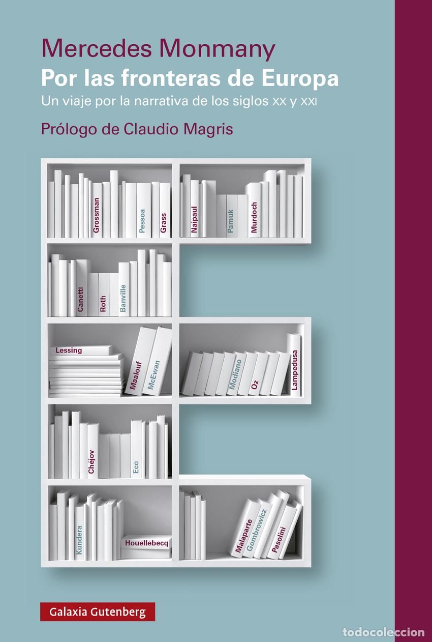 Libros: POR LAS FRONTERAS DE EUROPA- 2025 - Monmany, Mercedes