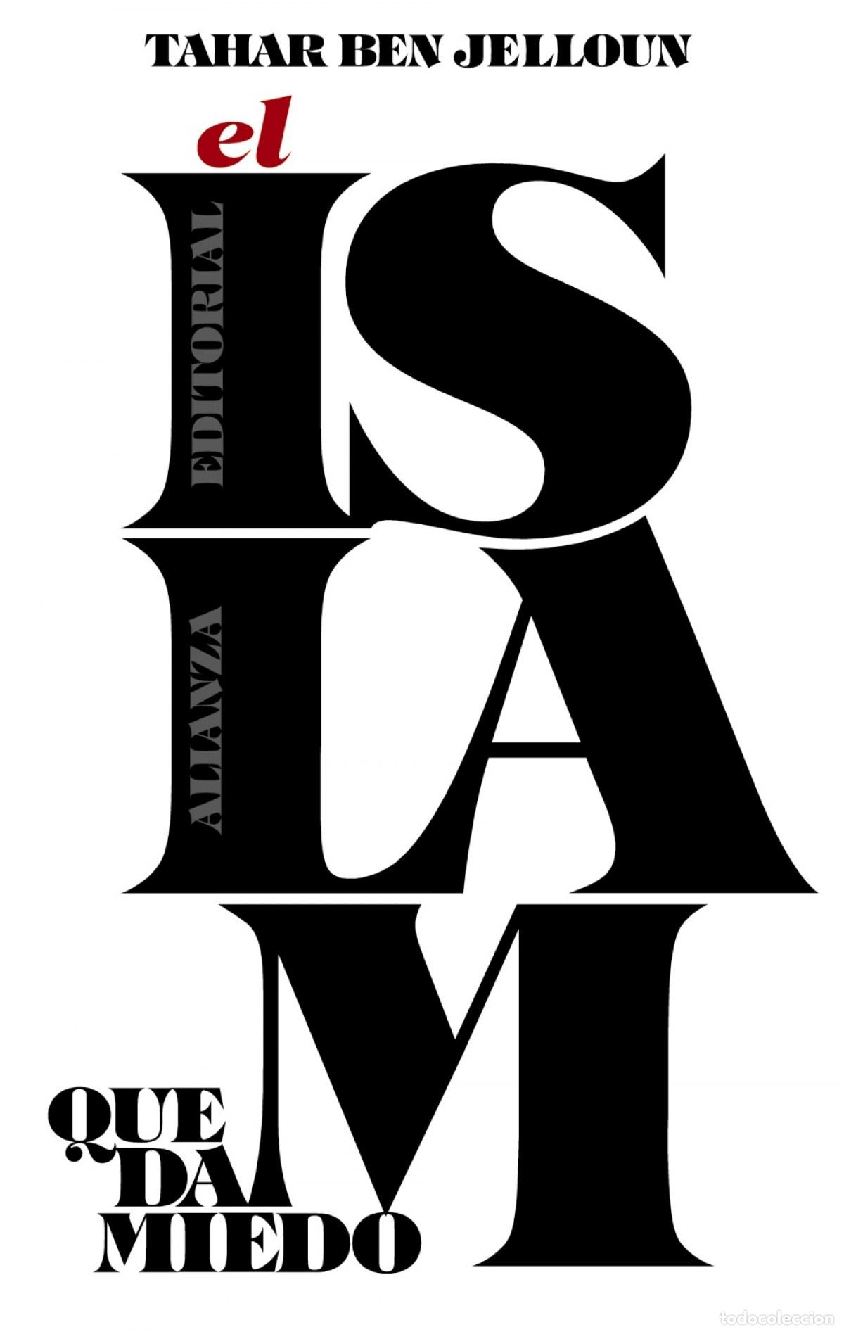 Libri: EL ISLAM QUE DA MIEDO - Ben Jelloun, Tahar