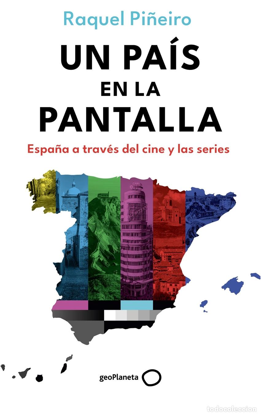 Libri: UN PA&Iacute;S EN LA PANTALLA - Pi&ntilde;eiro, Raquel