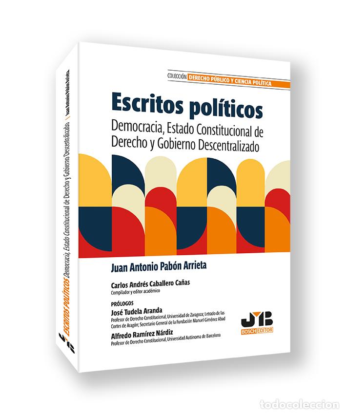Libri: ESCRITOS POL&Iacute;TICOS - Pab&oacute;n Arrieta, Juan Antonio