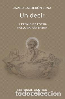 B&uuml;cher: DECIR, UN - CALDER&Oacute;N LUNA, JAVIER