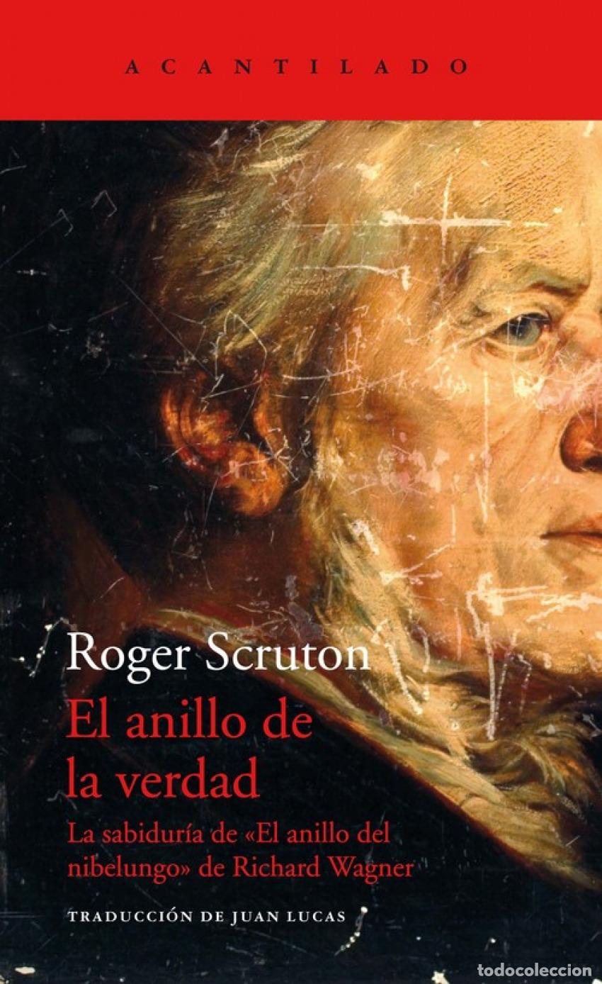 Libri: EL ANILLO DE LA VERDAD - Scruton, Roger