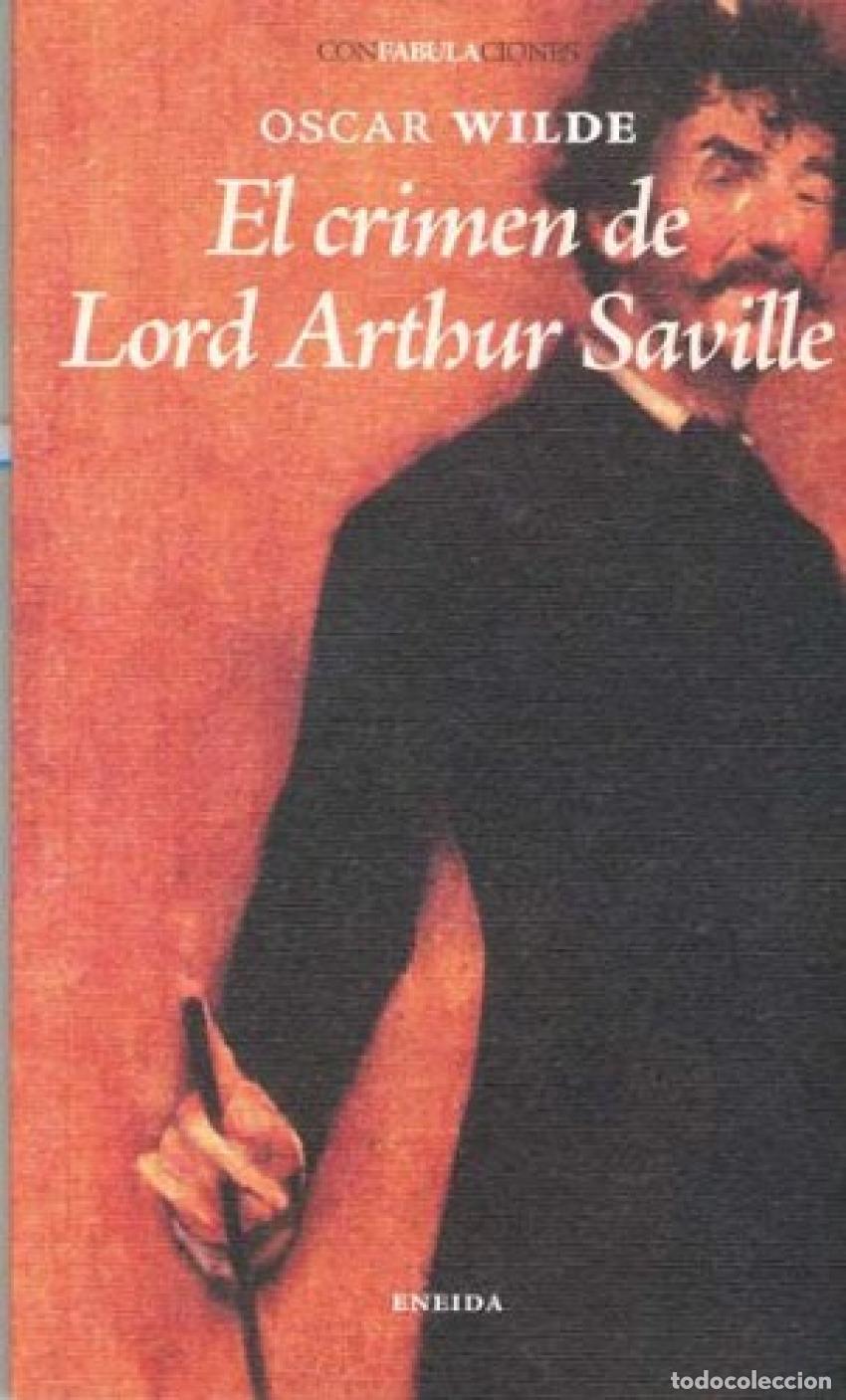 Libros: EL CRIMEN DE LORD ARTHUR SAVILLE - Wilde, Oscar