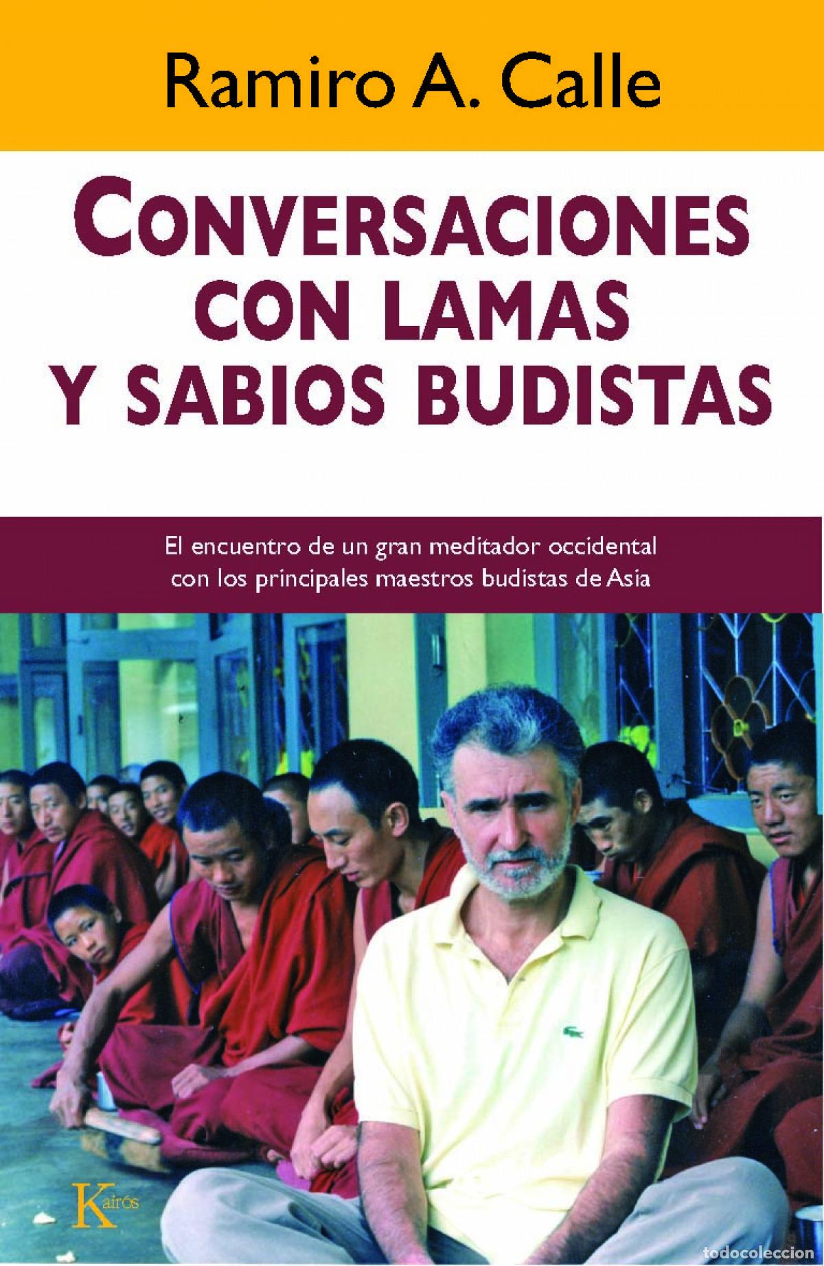 Libri: CONVERSACIONES CON LAMAS Y SABIOS BUDISTAS - Calle, Ramiro