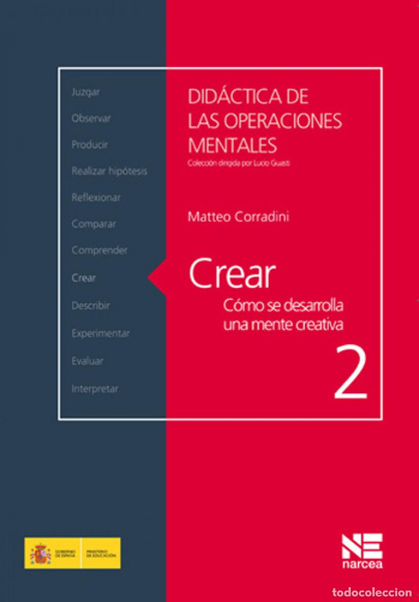 Libri: CREAR. C&Oacute;MO SE DESARROLLA UNA MENTE CREATIVA - Corradini, Matteo