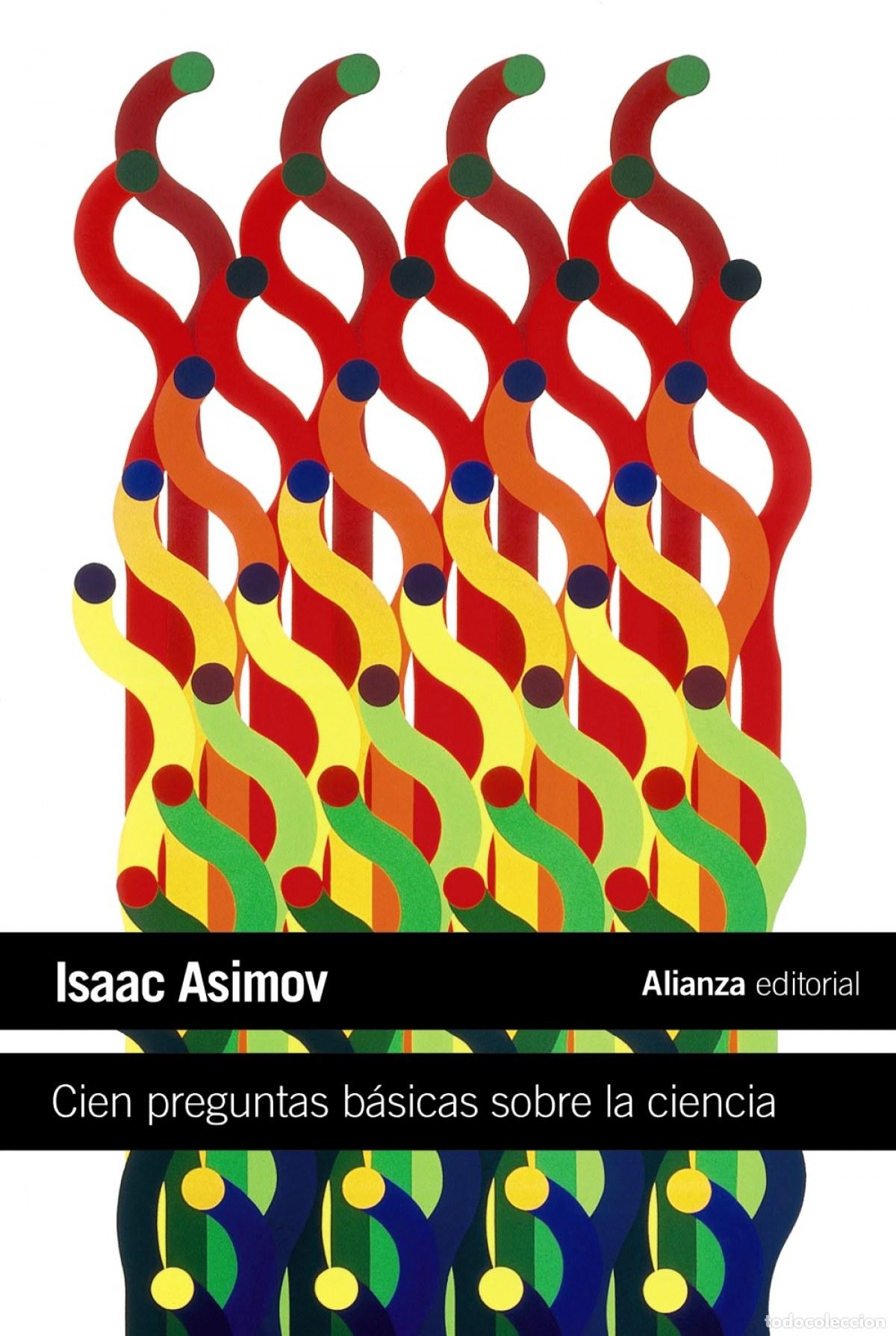 Libros: CIEN PREGUNTAS B&Aacute;SICAS SOBRE LA CIENCIA - Asimov, Isaac