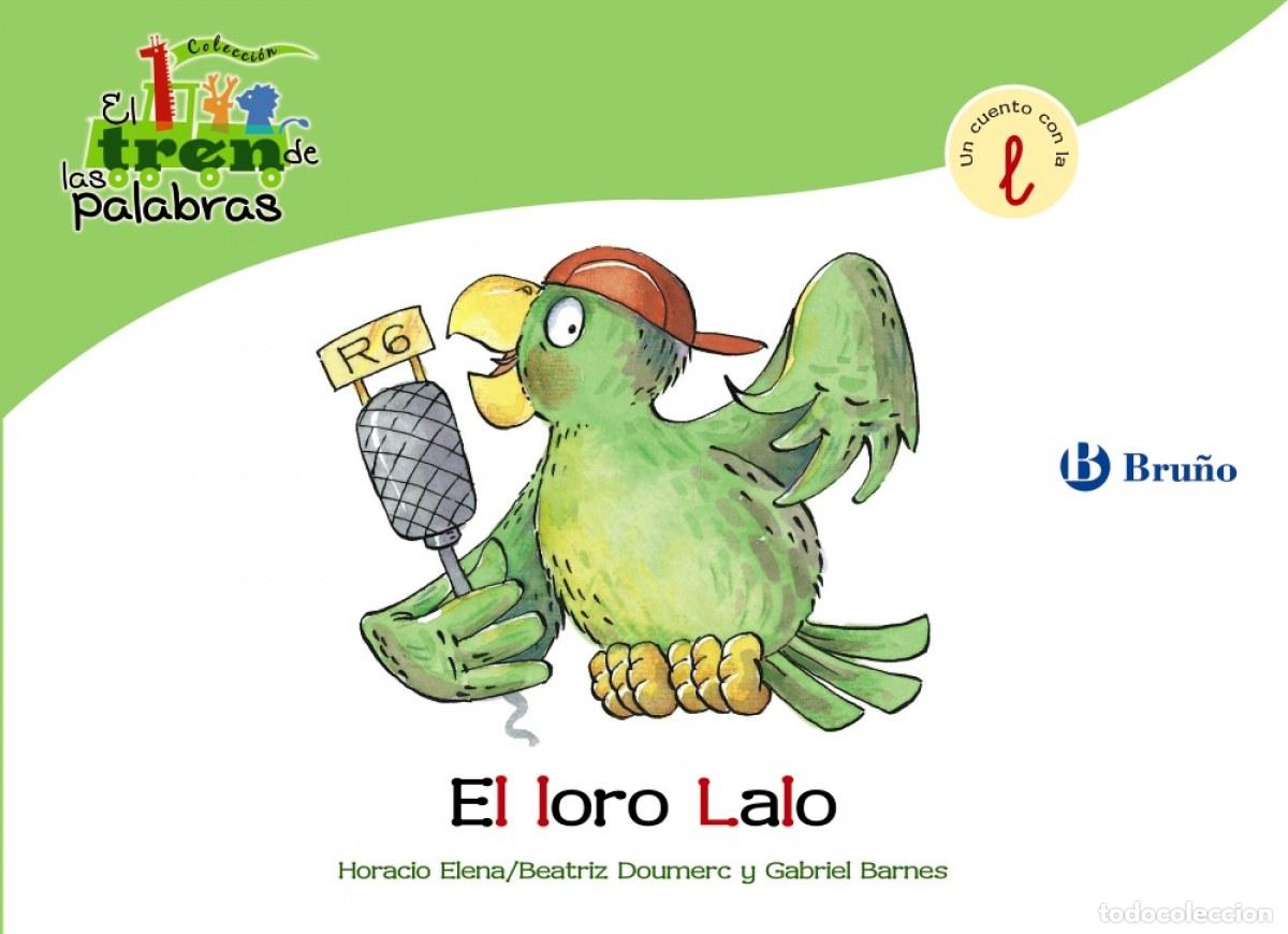 Libros: EL LORO LALO - Doumerc, Beatriz