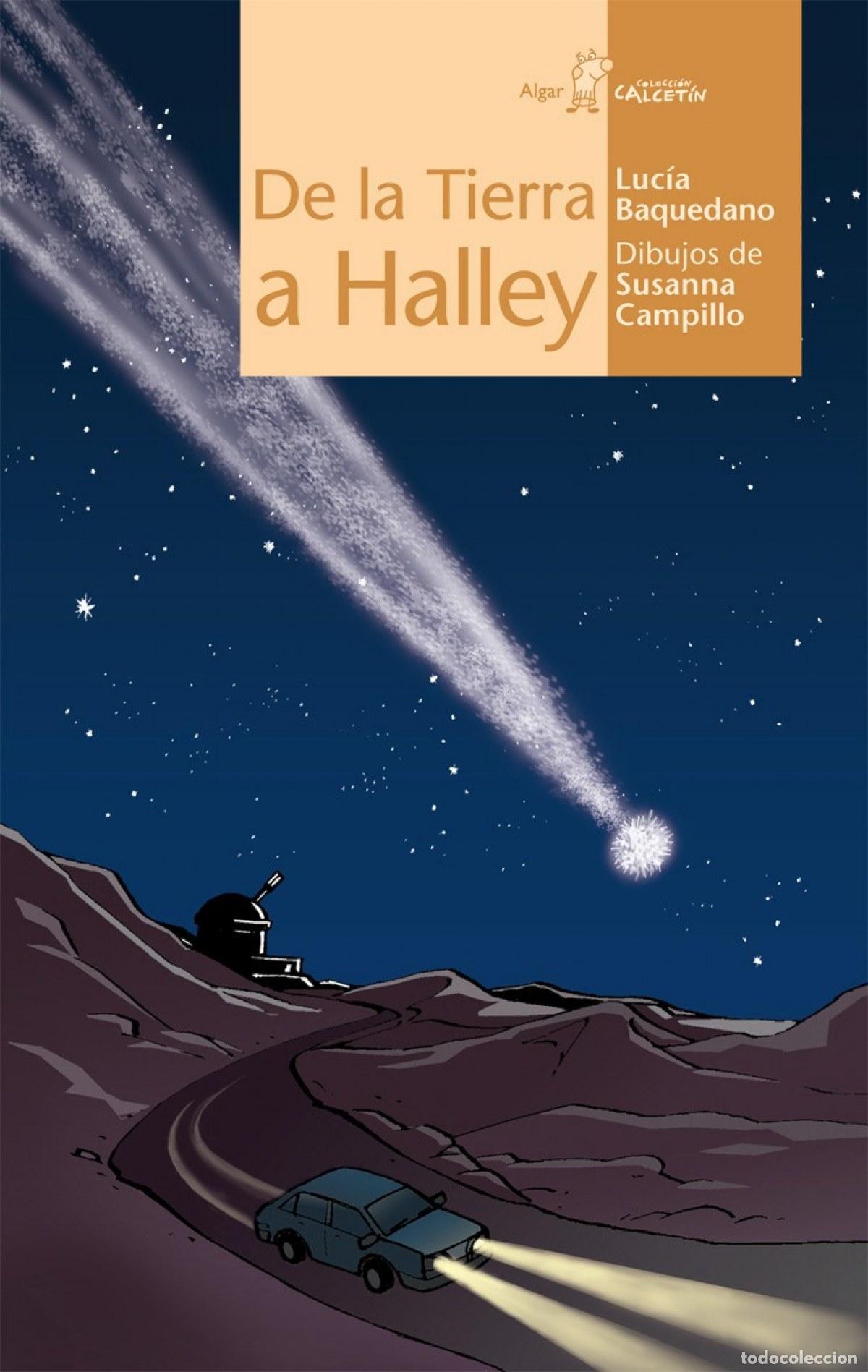 B&uuml;cher: DE LA TIERRA A HALLEY - Baquedano, Lucia
