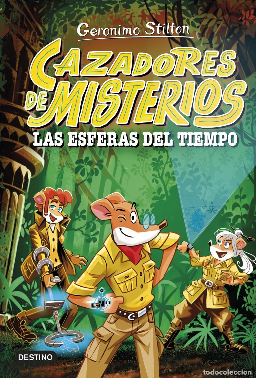 Libros: CAZADORES DE MISTERIOS 1. LAS ESFERAS DEL TIEMPO - Stilton, Geronimo