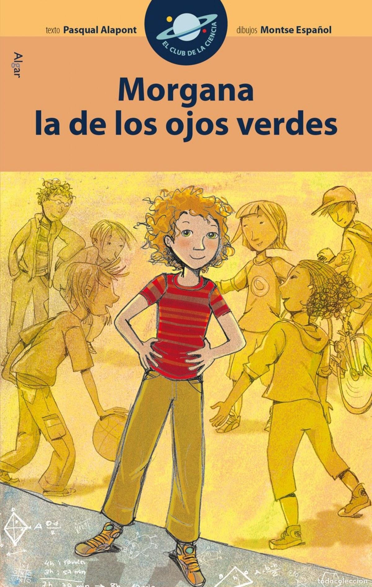 Libros: MORGANA LA DE LOS OJOS VERDES - Alapont Ramon, Pasqual
