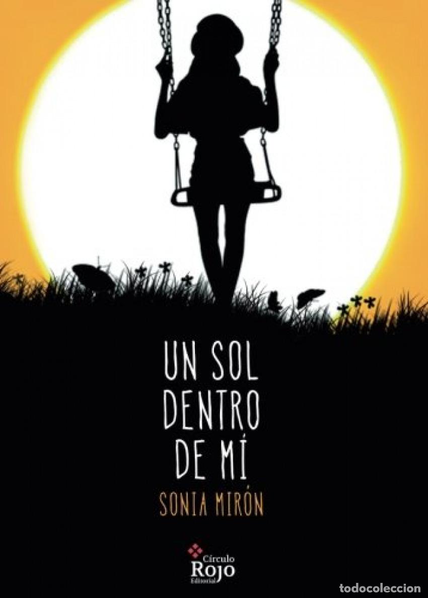 Libri: UN SOL DENTRO DE M&Iacute; - Mir&oacute;n, Sonia