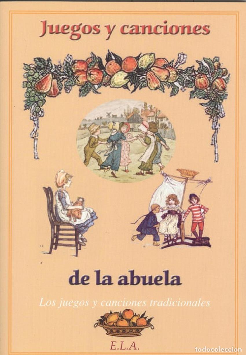 Libri: JUEGOS Y CANCIONES DE LA ABUELA - VV.AA.