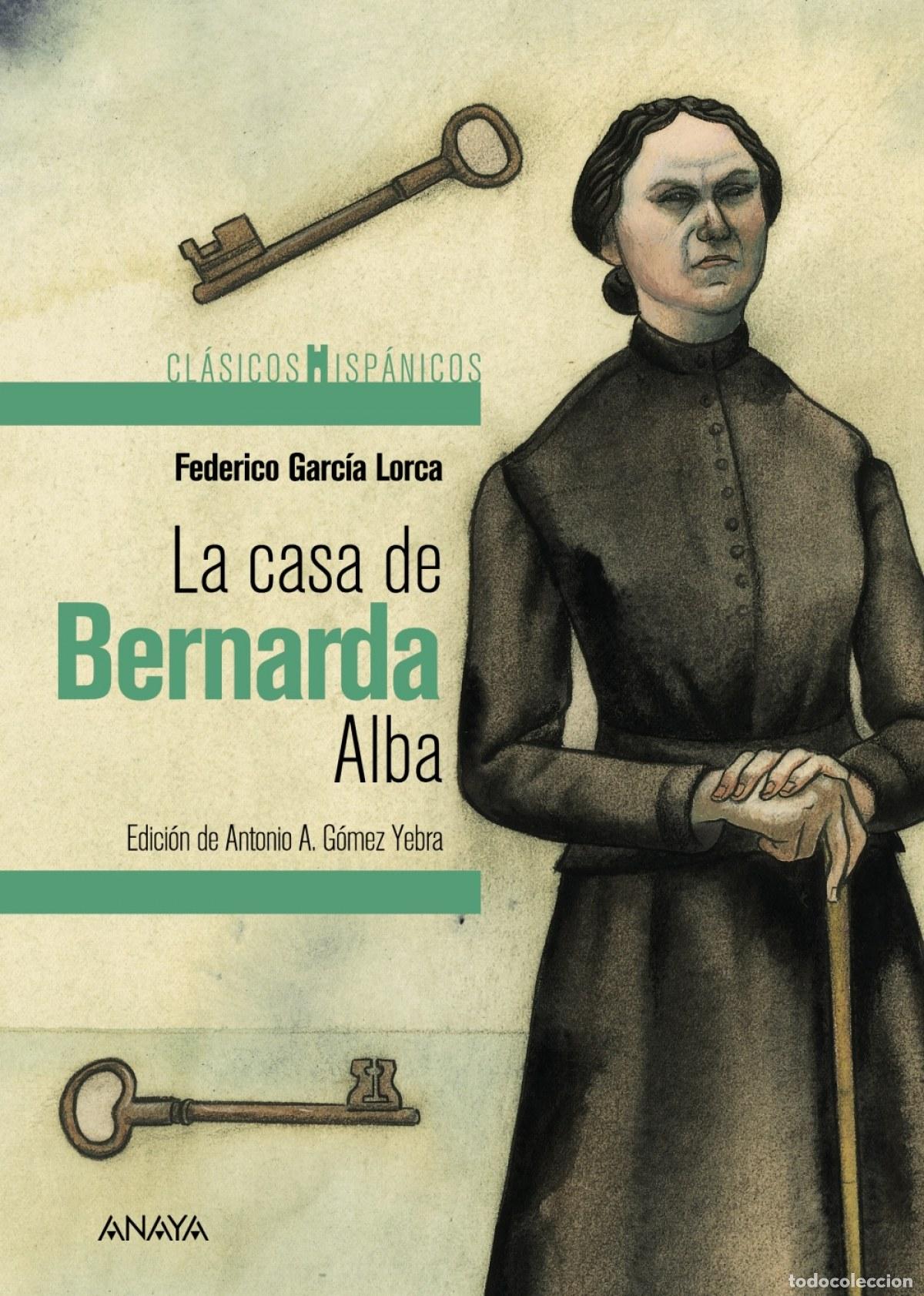 Libros: LA CASA DE BERNARDA ALBA - Garc&iacute;a Lorca, Federico