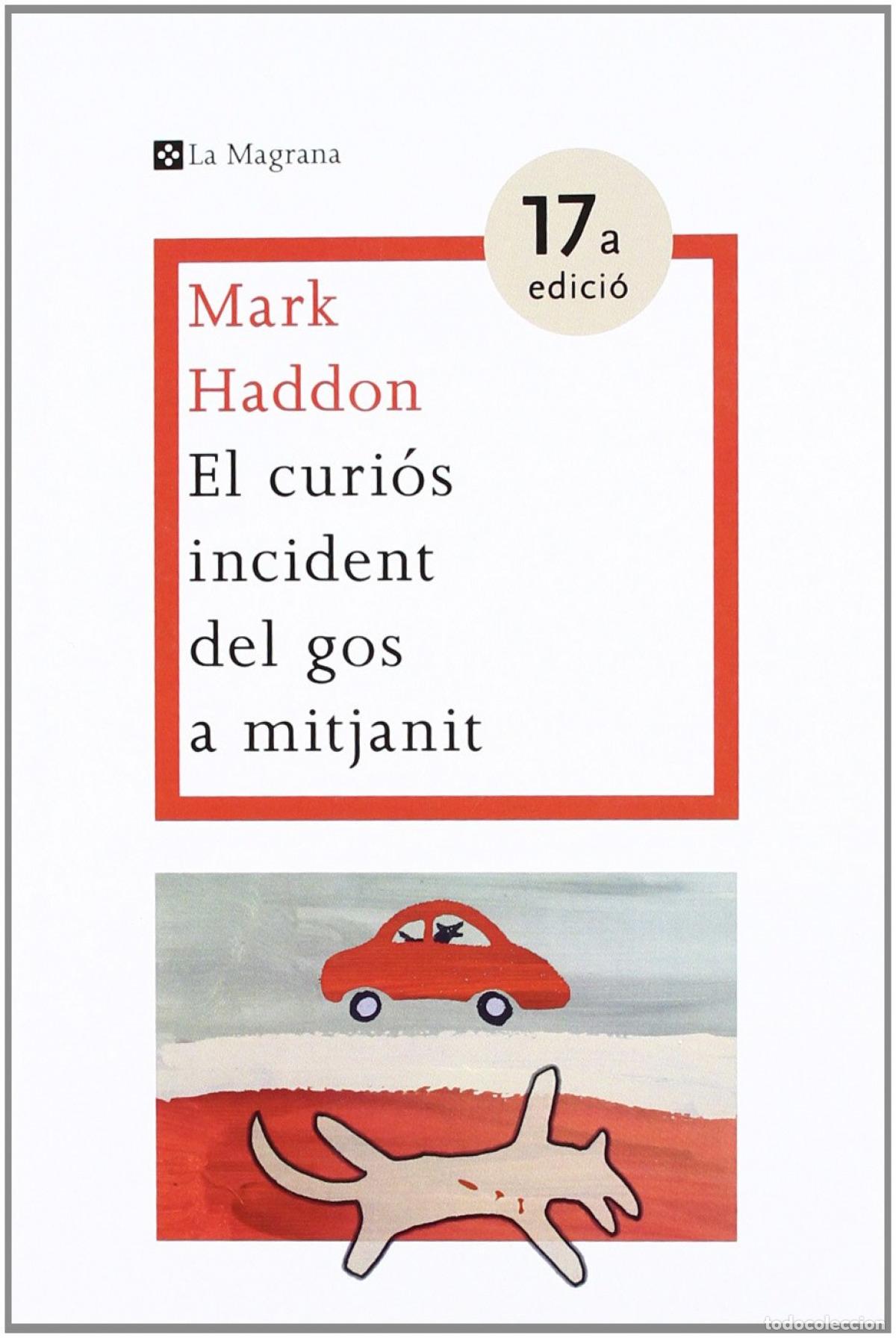 B&uuml;cher: EL CURIOS INCIDENT DEL GOS A MITJANIT - Haddon, Mark